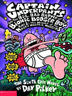 Captain Underpants and the Big, Bad Battle of the Bionic Booger Boy, Part 1 - ebook